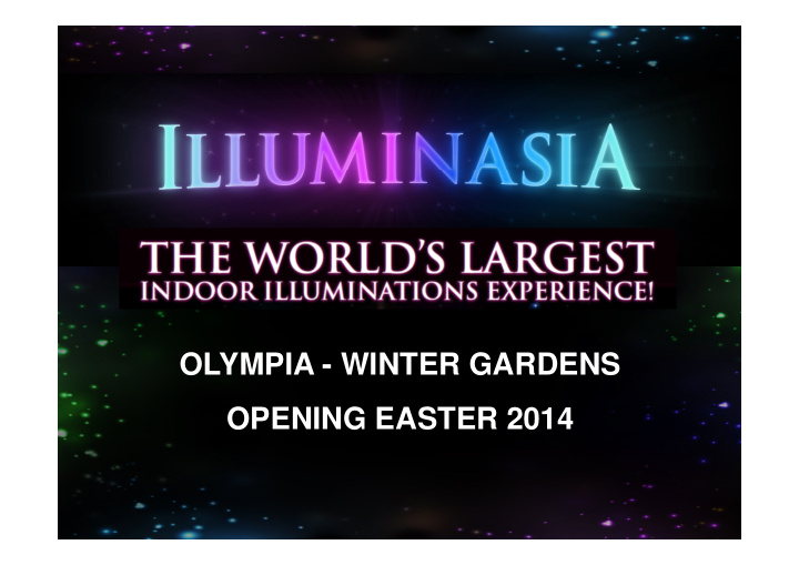 olympia winter gardens opening easter 2014 promoters