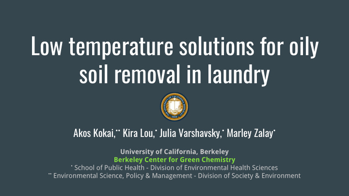 low temperature solutions for oily soil removal in laundry