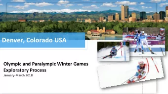 Denver, Colorado USA  Olympic and Paralympic Winter Games  Exploratory Process  January-March 2018