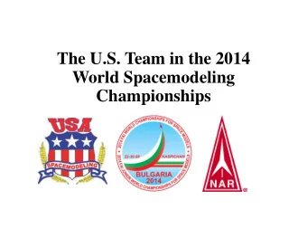 The U.S. Team in the 2014  World Spacemodeling  Championships  World Spacemodeling Championships
