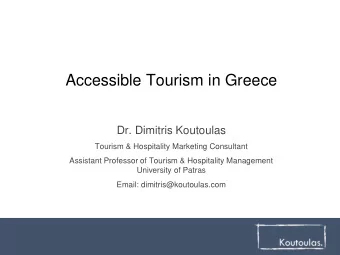 Accessible Tourism in Greece  Dr. Dimitris Koutoulas  Tourism &amp; Hospitality Marketing