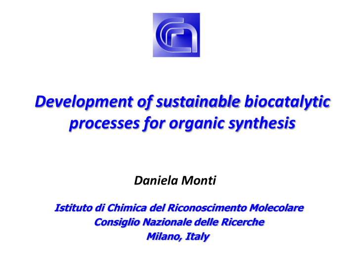 development of sustainable biocatalytic processes for