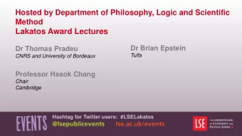 Lakatos Award Lectures  Dr Brian Epstein  Dr Thomas Pradeu  Tufts  CNRS and University of Bordeaux