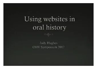 Oral history collections  The nicely catalogued but rarely consulted shelves of audio  and video