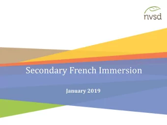 Secondary French Immersion  January 2019  FI District Review 2015-2019  Mandate: To enhance the