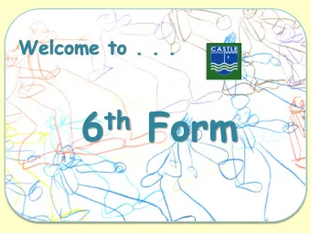 6 th Form Castle 6 th Form offers two or three year courses for Post 16  students who have a