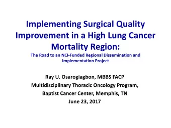 Improvement in a High Lung Cancer  Mortality Region:  The Road to an NCI-Funded Regional