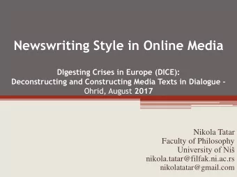 Newswriting Style in Online Media  DIgesting Crises in Europe (DICE): Deconstructing and
