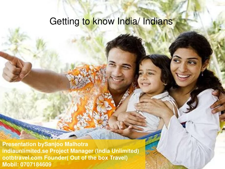 getting to know india indians presentation bysanjoo