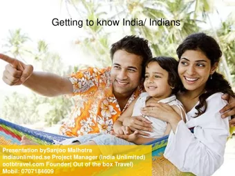 Getting to know India/ Indians  Presentation bySanjoo Malhotra  indiaunlimited.se Project Manager