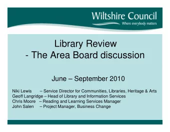 Library Review  - The Area Board discussion  June  September 2010  Niki Lewis        Service