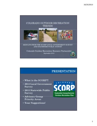 PRESENTATION  PRESENTATION  What is the SCORP?!  2013 Local Government  Survey  2013