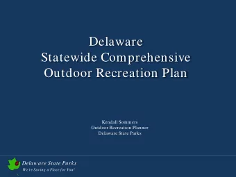 Delaware  Statewide Comprehensive  Outdoor Recreation Plan  Kendall Sommers  Outdoor Recreation