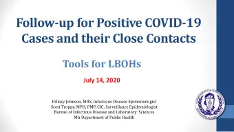 Follow-up for Positive COVID-19  Cases and their Close Contacts  Tools for LBOHs  July 14, 2020