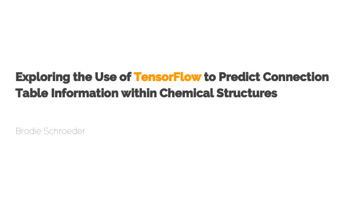 exploring the use of tensorflow to predict connection