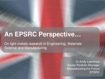 An EPSRC Perspective  On light metals research in Engineering, Materials  Science and