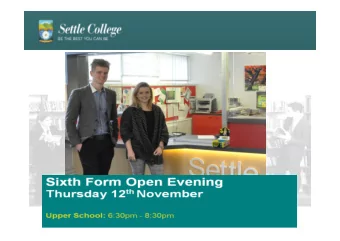 Welcome to Settle College  Programme for the Evening  Talks from:  Ms Costello - Principal  Mr