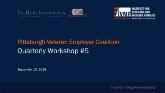 Quarterly Workshop #5  September 13, 2018  Welcome:  Grant Oliphant, President, The Heinz