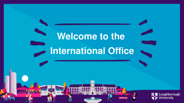 welcome to the international office join a vibrant