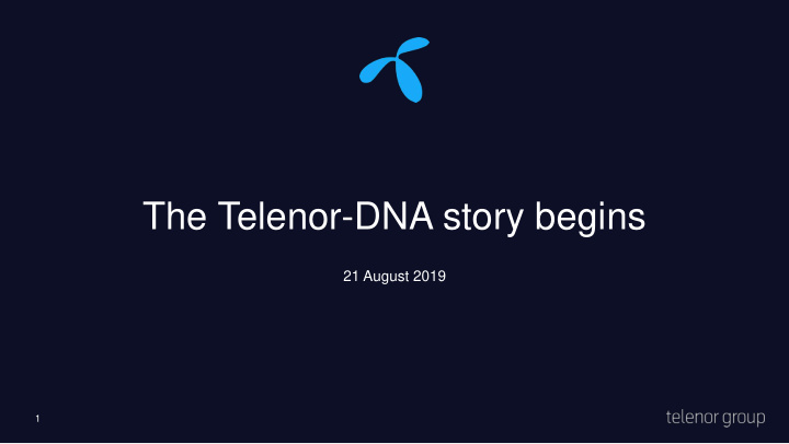 the telenor dna story begins