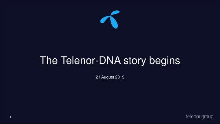 the telenor dna story begins