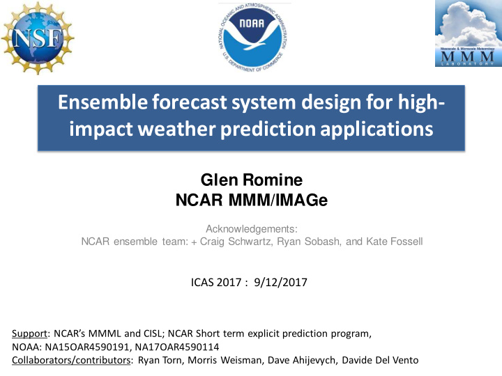 ensemble forecast system design for high impact weather