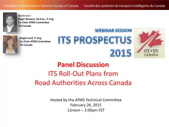ITS Roll-Out Plans from  Road Authorities Across Canada  Hosted by the ATMS Technical Committee