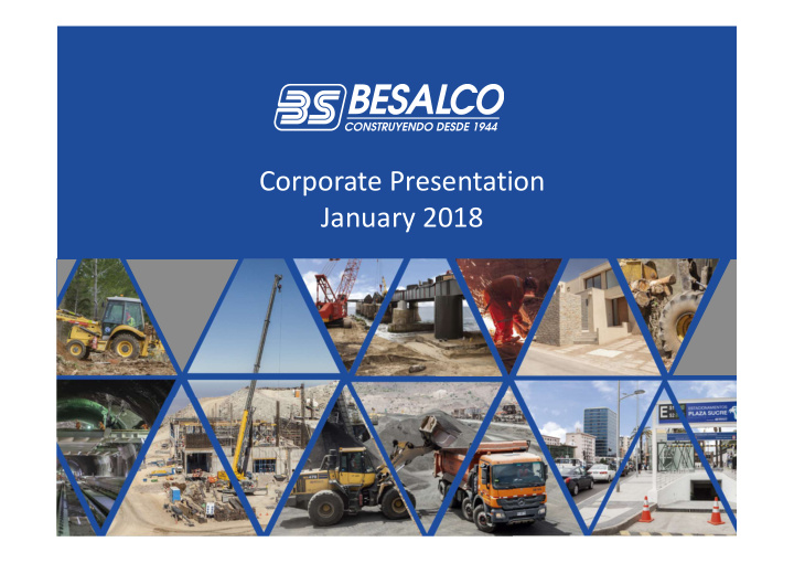 corporate presentation january 2018 besalco summary