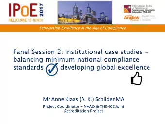 Panel Session 2: Institutional case studies   balancing minimum national compliance  standards