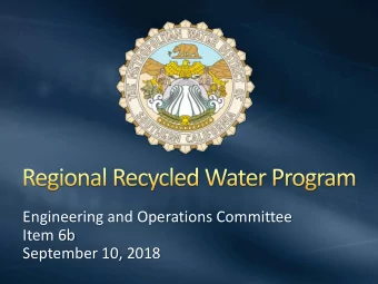 Item 6b  September 10, 2018  CA Recycled Water Regulatory Framework  Demonstration Project