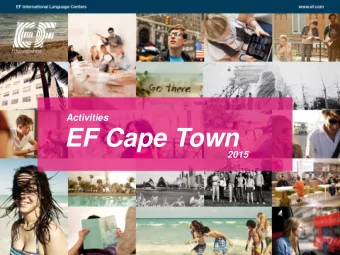 EF Cape Town  2015  Weekly Activity  Examples    Day Safaris with Lions, Elephants, Cheetahs,