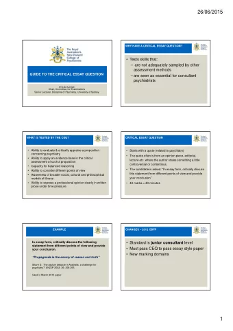 26/06/2015  WHY HAVE A CRITICAL ESSAY QUESTION?   Tests skills that:   are not adequately