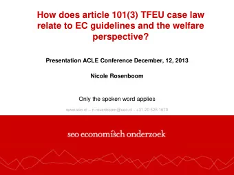 How does article 101(3) TFEU case law  relate to EC guidelines and the welfare  perspective?