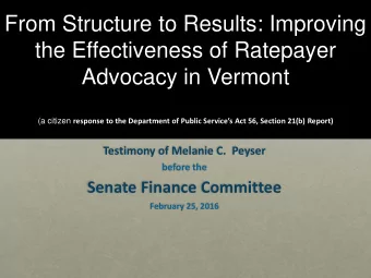 From Structure to Results: Improving  the Effectiveness of Ratepayer  Advocacy in Vermont (a