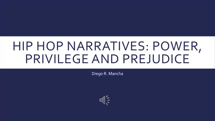 hip hop narratives power privilege and prejudice