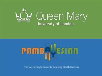 The largest single barrier to Learning Health Systems  Introduction  What are we doing?