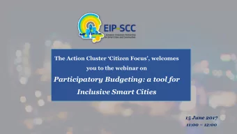 Participatory Budgeting: a tool for  Inclusive Smart Cities  15 June 2017 11:00  12:00  Rules of