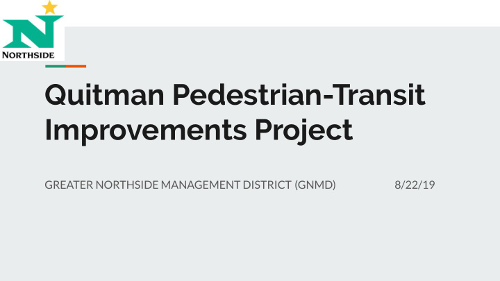 quitman pedestrian transit improvements project