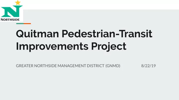 quitman pedestrian transit improvements project