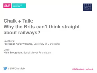 Professor Karel Williams , University of Manchester  Chair: Nida Broughton , Social Market