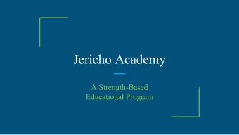 Jericho Academy  A Strength-Based  Educational Program  Jericho Academy Committee  Lisa Albert -