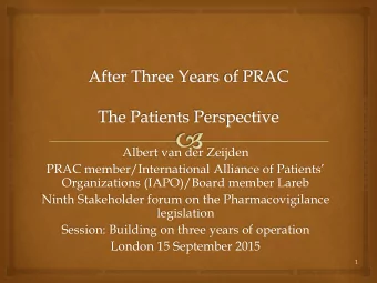 Albert van der Zeijden  PRAC member/International Alliance of Patients  Organizations