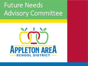 Fut  uture N  e Need  eeds  Ad  Adviso  sory Com  y Committee  Agenda  Review of December 3rd