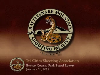 TRI-CITIES SHOOTING ASSOCIATI0N  2011  MISSION  Tri-Cities Shooting Association Hosts Eight