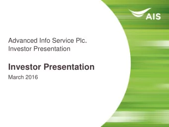 Investor Presentation March 2016  AIS at a glance: becoming the Digital Life Service Provider IR;