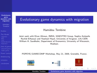 Evolutionary game dynamics with migration  dynamics with  migration  Hamidou  Tembine  Hamidou