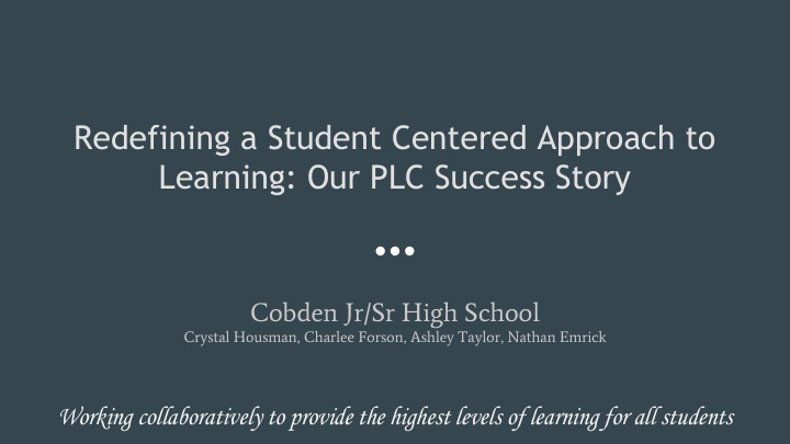 redefining a student centered approach to learning our