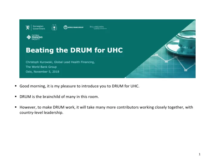 good morning it is my pleasure to introduce you to drum
