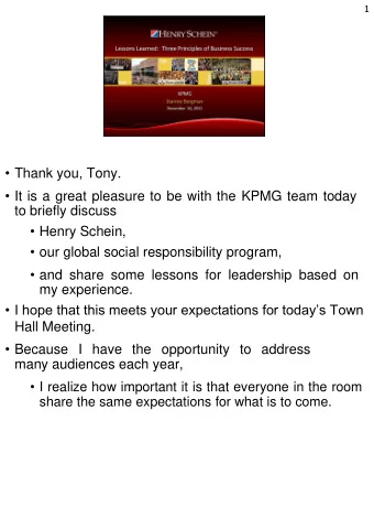 Thank you, Tony.  It is a great pleasure to be with the KPMG team today  to briefly discuss