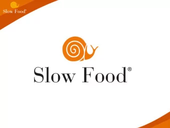 Slow Food?    an international eco-gastronomic, member-  supported, non-profit organization